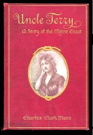 [Gutenberg 28446] • Uncle Terry: A Story of the Maine Coast